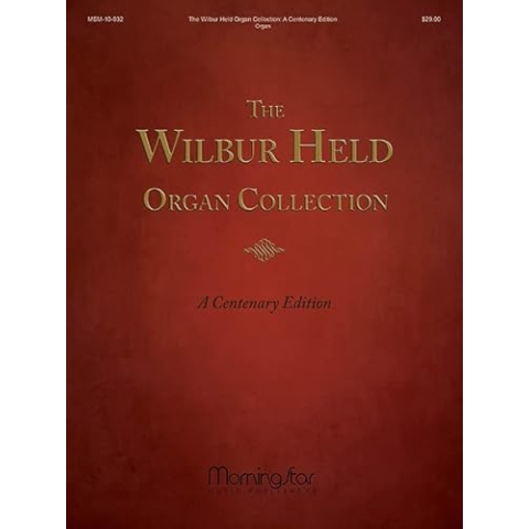 The Wilbur Held Organ Collection: A Centenary Edition