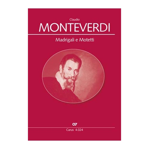 Monteverdi, Claudio: Madrigali e Motetti : für gem Chor a cappella (Bc ad lib) Partitur