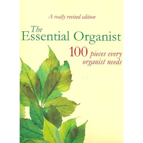 The essential Organist: for organ revised edition 2009