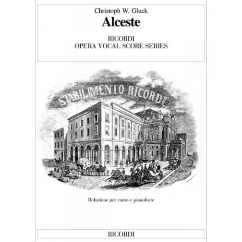 RICORDI GLUCK C.W. - ALCESTE - CHANT ET PIANO