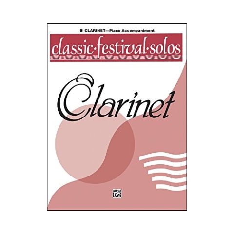 Classic Festival Solos B-flat Clarinet Volume I - Piano Accompaniment