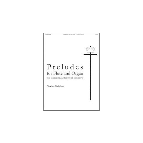 Preludes for Flute and Organ
