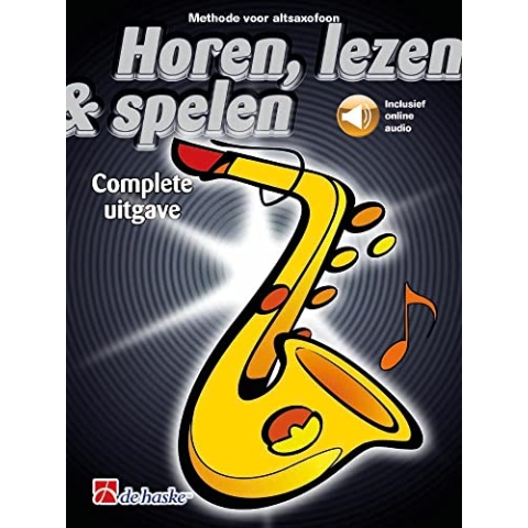 Horen, lezen & spelen Complete uitgave altsaxofoon-Altsaxophon-BOOK+AUDIO-ONLINE