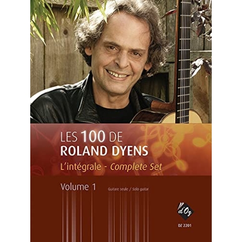 Les 100 De Roland Dyens - L'Intégrale Vol.1 - Guitar - Buch
