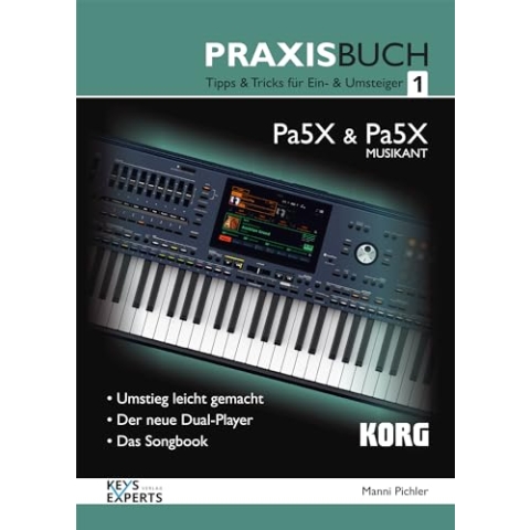 KORG Praxisbuch, für Pa5X / MUSIKANT, Teil 1